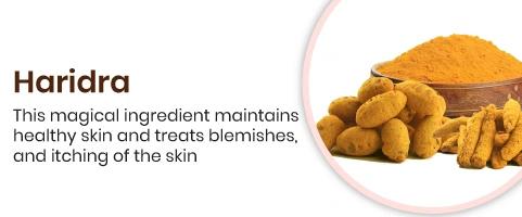 Haridra This magical ingredient maintains healthy skin and treats blemishes, and itching of the skin